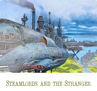 Steamlords and the Stranger